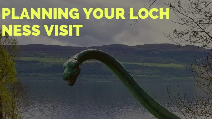 planning your loch ness visit